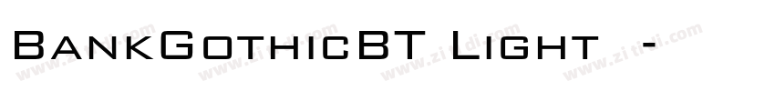 BankGothicBT Light 亮字体转换
